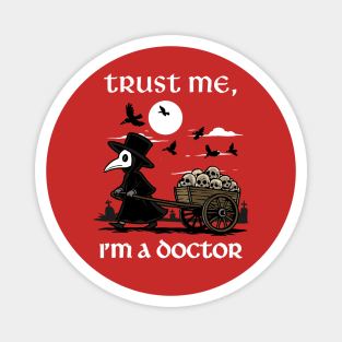Trust Me I'm A Doctor Magnet